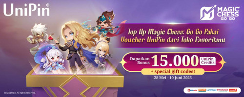 Beli Voucher UniPin di Toko Favoritmu Bisa Dapetin Bonus 15rb UniPin Credits dan Special Gift Codes Magic Chess: Go Go!!